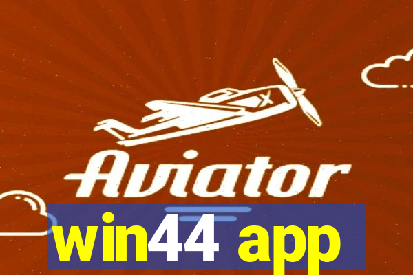 win44 app